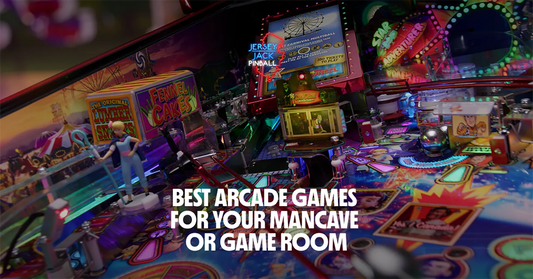 Best Arcade Games for Your Mancave or Game Room